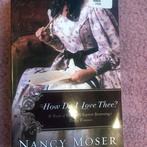How Do I Love Thee? by Nancy Moser